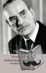 Mann, Thomas - Deutsche Hörer! - Radiosendungen nach Deutschland aus den Jahren 1940-1945