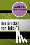 Michener, James A. - Die Brücken von Toko-Ri