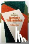 Afanasjew, A. N. - Russische Volksmärchen