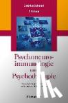  - Psychoneuroimmunologie und Psychotherapie - Mit Geleitworten von Joel E. Dimsdale und Gerhard Schüßler