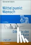 Maio, Giovanni - Mittelpunkt Mensch - Lehrbuch der Ethik in der Medizin - Mit einer Einführung in die Ethik der Pflege