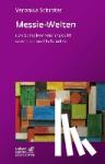 Schröter, Veronika - Messie-Welten (Leben Lernen, Bd. 290) - Das komplexe Störungsbild verstehen und behandeln