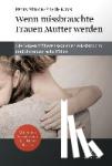 Simkin, Penny, Klaus, Phyllis - Wenn missbrauchte Frauen Mutter werden - Die Folgen früher sexueller Gewalt und therapeutische Hilfen