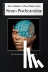 Kaplan-Solms, Karen, Solms, Mark - Neuro-Psychoanalyse - Eine Einführung mit Fallstudien