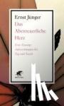 Jünger, Ernst - Das Abenteuerliche Herz. Erste Fassung - Aufzeichnungen bei Tag und Nacht