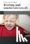 - Bindung und emotionale Gewalt