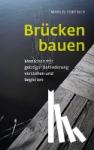 Pörtner, Marlis - Brücken bauen - Menschen mit geistiger Behinderung verstehen und begleiten