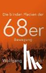 Kraushaar, Wolfgang - Die blinden Flecken der 68er Bewegung
