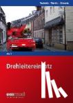 Werft, Wolfgang - Drehleitereinsatz - Reihe: Technik - Taktik - Einsatz