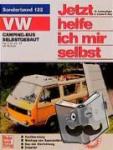 Korp, Dieter - VW Camping-Bus selbstgebaut. Typ 2 ab Juli 1979. Jetzt helfe ich mir selbst - Alle Modelle