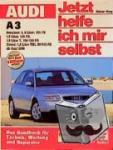 Korp, Dieter - Audi A3 ab 1996. Jetzt helfe ich mir selbst - 1,6 / 1,8 / 1,8T, TDI 90 PS, TDI 110 PS ab Juni 1996