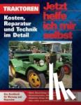 Korp, Dieter - Traktoren - Kosten, Reparatur und Technik im Detail