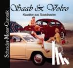 Schrader, Halwart - Saab & Volvo - Klassiker aus Skandinavien