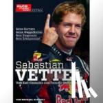 Schmidt, Michael - Sebastian Vettel - Vom Kart-Champion zum Formel 1-Weltmeister