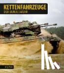 Plate, Jürgen - Kettenfahrzeuge der Bundeswehr seit 1955