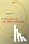 Blohm, Wolfgang - Selbsthypnose und Hypnotherapie - Neue Wege bei Ängsten, Schmerzen, Stress und Depressionen