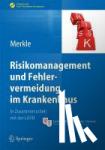  - Risikomanagement und Fehlervermeidung im Krankenhaus