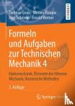 Gross, Dietmar, Hauger, Werner, Schroeder, Joerg, Werner, Ewald - Formeln und Aufgaben zur Technischen Mechanik 4 - Hydromechanik, Elemente der Hoeheren Mechanik, Numerische Methoden