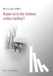 Giffhorn, Marian Louise - Kann sich die Schule selber helfen?