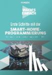 Brandes, Udo - Mach's einfach: Erste Schritte mit Smart-Home-Programmierung - Einstieg in die Hausautomation mit Node-RED