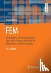 Klein, Bernd - FEM - Grundlagen und Anwendungen der Finite-Element-Methode im Maschinen- und Fahrzeugbau