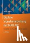 Martin Werner - Digitale Signalverarbeitung mit MATLAB(R) - Grundkurs mit 16 ausfuhrlichen Versuchen