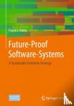 Furrer, Frank J. - Future-Proof Software-Systems - A Sustainable Evolution Strategy