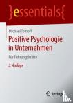 Tomoff, Michael - Positive Psychologie in Unternehmen - Fur Fuhrungskrafte