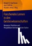  - Forschendes Lernen in Den Geisteswissenschaften - Konzepte, Praktiken Und Perspektiven Hermeneutischer Facher