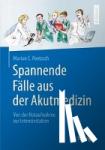 Poetzsch, Marian C. - Spannende Falle aus der Akutmedizin - Von der Notaufnahme zur Intensivstation