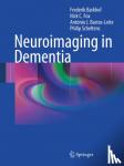 Frederik Barkhof, Nick C. Fox, Antonio J. Bastos-Leite, Philip Scheltens - Neuroimaging in Dementia