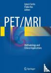  - PET/MRI - Methodology and Clinical Applications