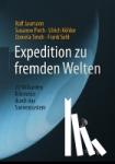 Ralf Jaumann, Ulrich Kohler, Frank Sohl, Daniela Tirsch - Expedition zu fremden Welten - 20 Milliarden Kilometer durch das Sonnensystem