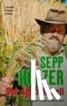 Holzer, Sepp - Der Agrar-Rebell