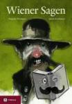 Weninger, Brigitte, Kichrmayr, Jakob - Wiener Sagen