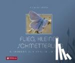 Hillebrand, Petra - Flieg, kleiner Schmetterling