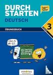 Eibl, Eva, Eibl, Leopold - Durchstarten in Deutsch 3. Schuljahr. Dein Übungsbuch