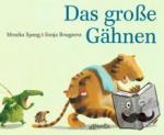 Spang, Monika - Das große Gähnen