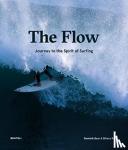 Baur, Dominik, Roth, Biliana - The Flow - Journey to the Spirit of Surfing