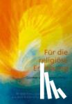  - Für die religiöse Erziehung Bd. 2 - 99 Märchen, Legenden, Erzählungen aus dem Erfahrungsschatz eines Lehrers
