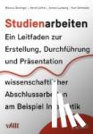 Deininger, Marcus, Lichter, Horst, Ludewig, Jochen, Schneider, Kurt - Studienarbeiten - Ein Leitfaden zur Erstellung, Durchführung und Präsentation wissenschaftlicher Abschlussarbeiten am Beispiel Informatik
