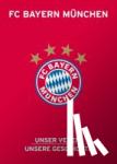 Bausenwein, Christoph, Schulze-Marmeling, Dietrich - FC Bayern München - Unser Verein, unsere Geschichte