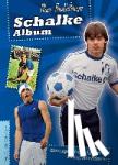 Redelings, Ben - Schalke-Album - Unvergessliche Sprüche, Fotos, Anekdoten