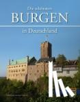 Wietzorek, Paul, Ellrich, Hartmut, Imhof, Michael - Die schönsten Burgen in Deutschland