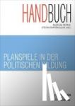  - Handbuch Planspiele in der politischen Bildung
