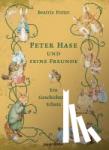 Potter, Beatrix - Peter Hase und seine Freunde - Ein Geschichten-Schatz