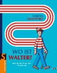 Handford, Martin - Wo ist Walter? - Das ultimative Wimmelbuch