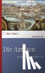 Peters, Ulrike - Die Azteken