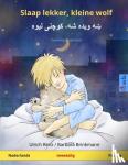 Renz, Ulrich - Slaap lekker, kleine wolf - ښه ویده شه، کوچنی لیوه (Nederlands - Pashto)