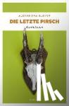 Bleyer, Alexandra - Die letzte Pirsch - Kriminalroman